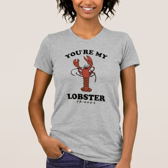 T-shirt FRIENDS™| Tu es mon homard (Devant)
