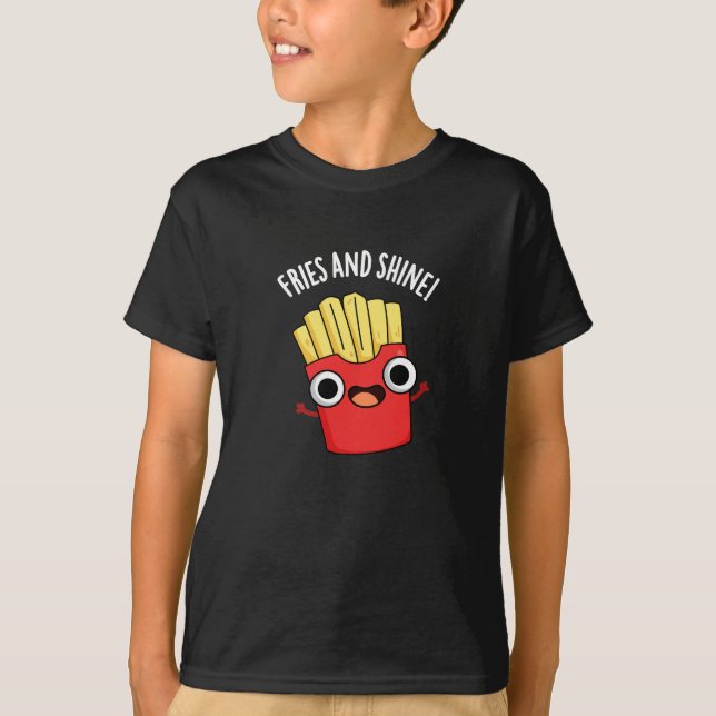 T-shirt Fries Et Brillantes Puns De Nourriture Amusants Da (Devant)