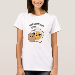 T-shirt Frit Et Préjudice Drôle Pun Oeuf