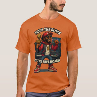 T-shirt “From the Block to the Billboard – Rap Dream T-Shi