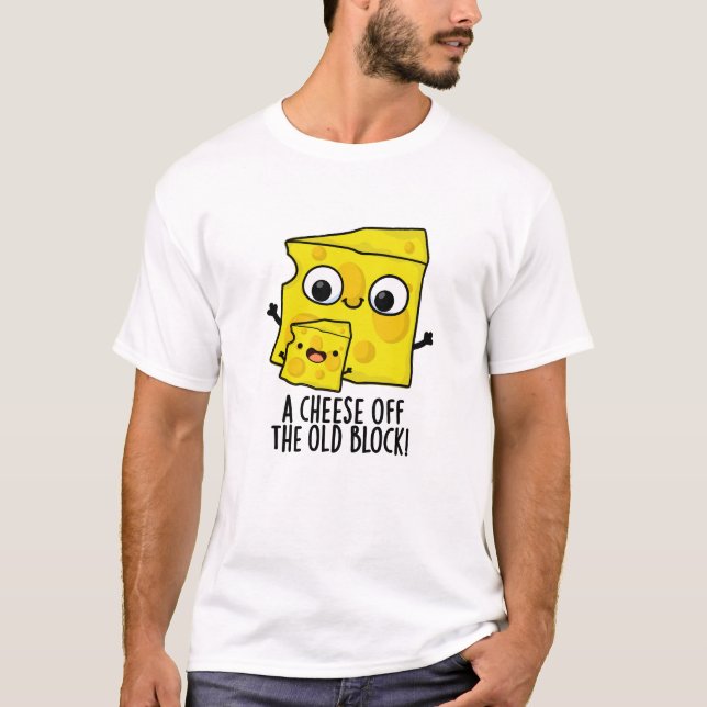 T-shirt Fromage De L'Ancien Bloc Funny Food Pun (Devant)