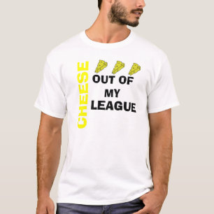 T-shirt Fromage de ma ligue