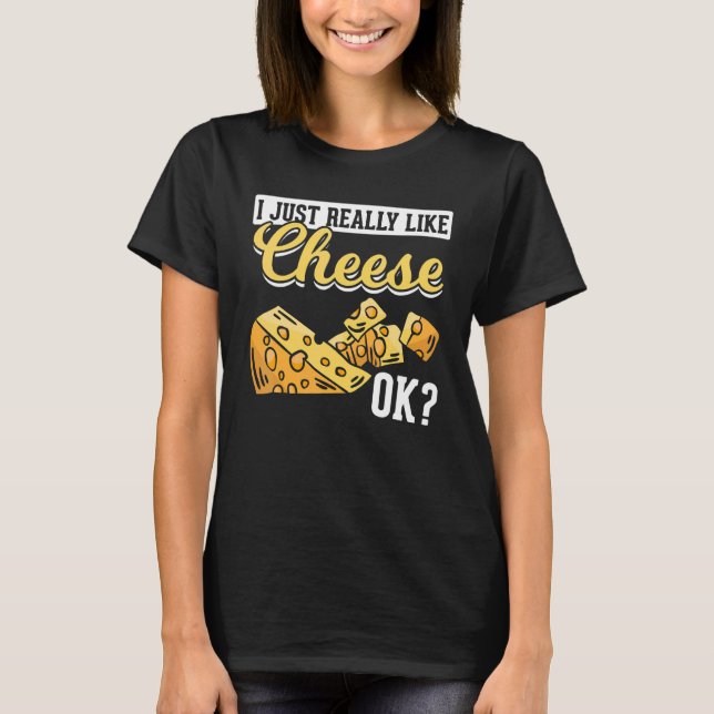 T-shirt Fromage J'Aime Vraiment Fromage Ok Fromage (Devant)