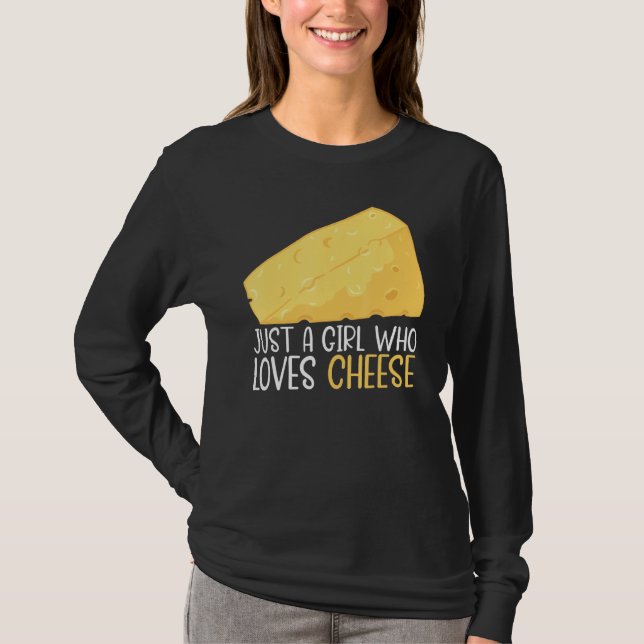 T-shirt Fromage Pun De Nourriture Juste Une Fille Qui Aime (Devant)