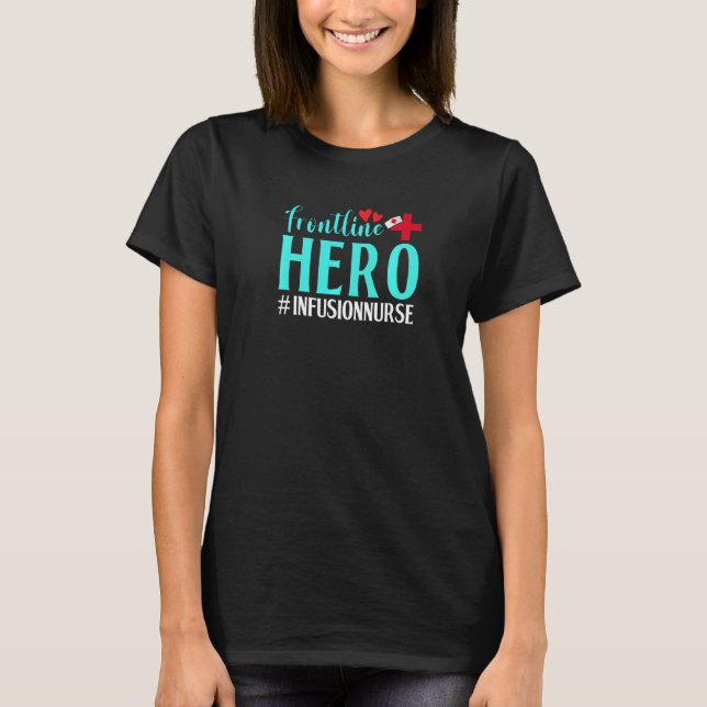 T-shirt Fronline Hero Perfusion Nurse Worker Frontline Ess (Devant)