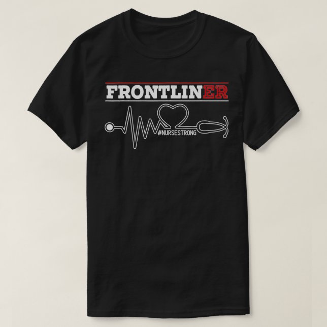 T-shirt Frontliner ER Nurse Hospital Médicale inscrit Nu (Design devant)