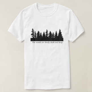 T-shirt Frost - les bois sont beaux, foncés et