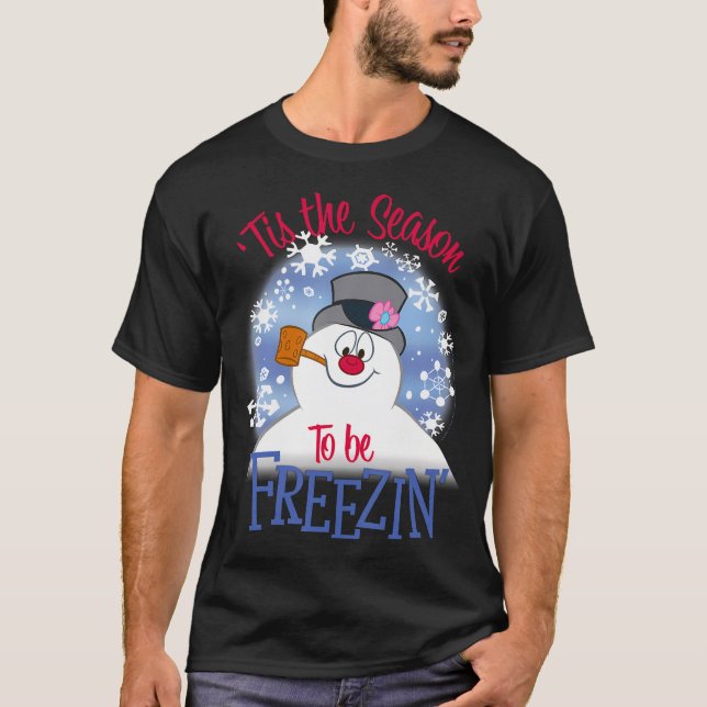 T-shirt Frostez Le Snowman 'C'Est La Saison D'Être Freezin (Devant)