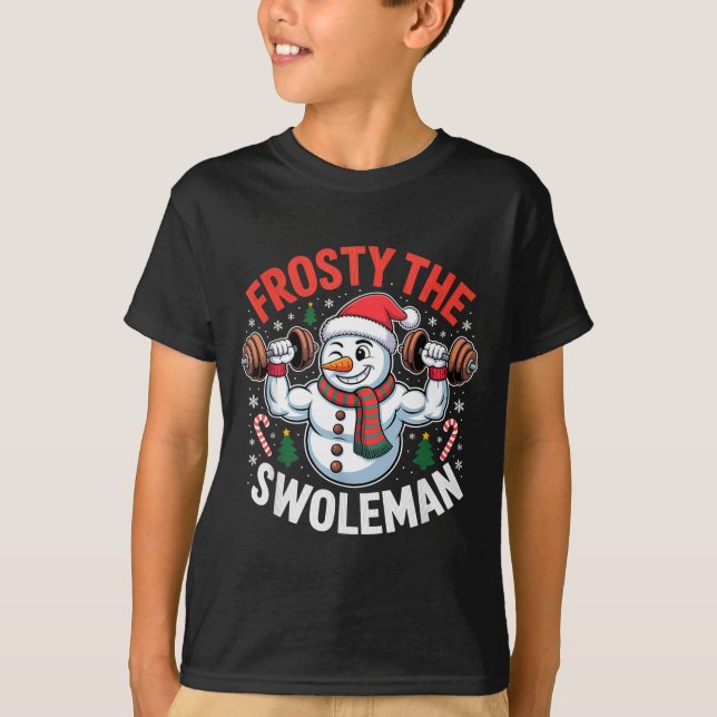 T-shirt Frosty The Swoleman Funny Gym Swole Bro Snowman  (Devant)