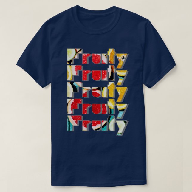 T-shirt Fruité Fruité Fruité Fruité Fruité Fruité (Design devant)