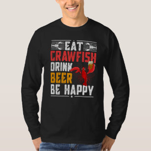 T-shirt Fruits De Mer Manger Crawfish Boire Bière Soyez He