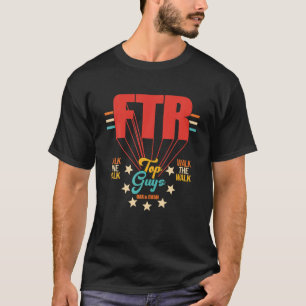 T-shirt Ftr Top Guys Usa Parler La Parole Marcher La March