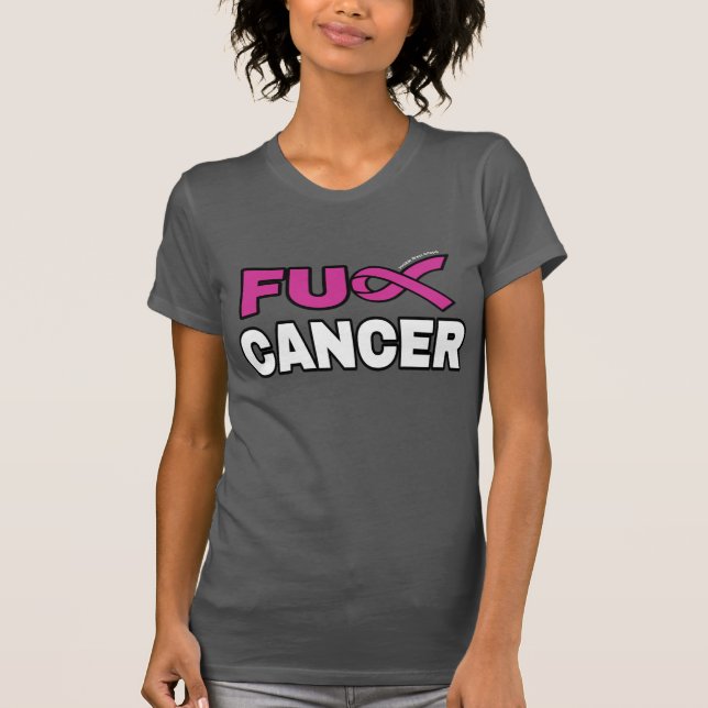 T-shirt FU CANCER...Cancer du sein (Devant)
