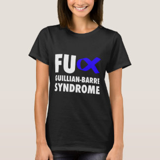 T-shirt FU Guillian Barre Syndrome Bleu Ruban - GBS