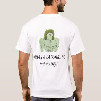 T-SHIRT FUERTE POR MI MADRE
