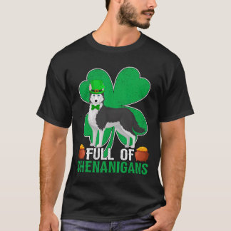 T-shirt Full Of Shenanigans Irish Siberian Husky Dog St Pa