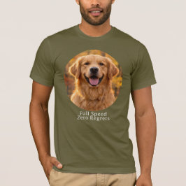 T-shirt Full Speed Zero Regrets Golden Retriever
