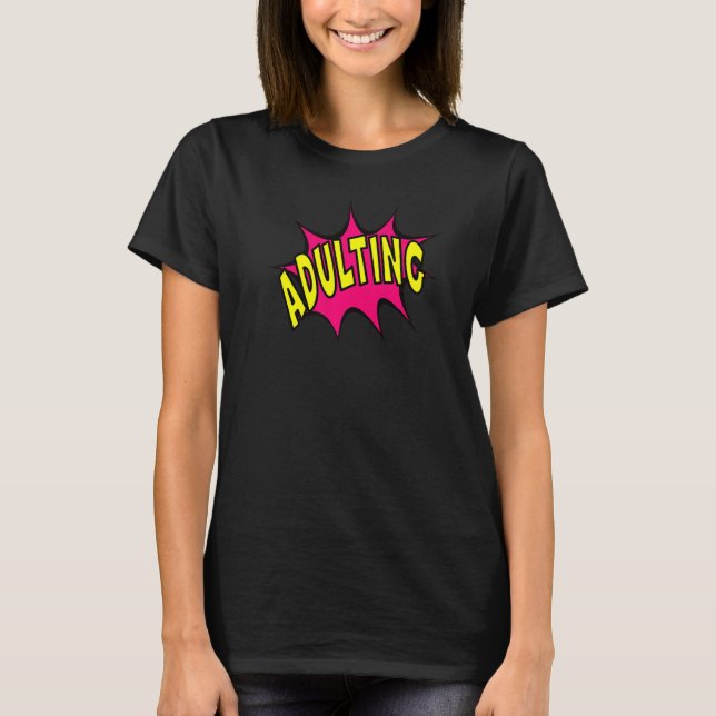 T-shirt Fun Adulting Graphic (Devant)