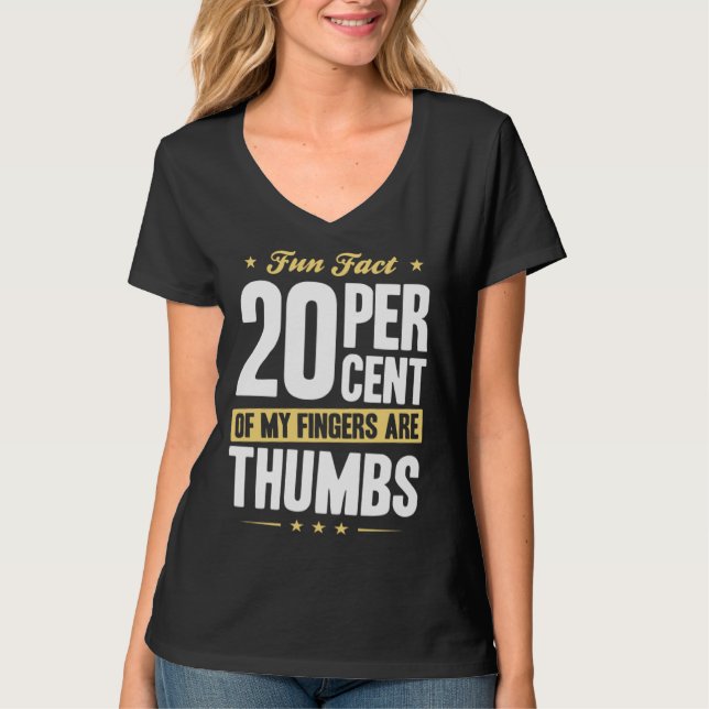 T-shirt Fun Fact 20 Percent Fingers Thumbs Funny Math (Devant)