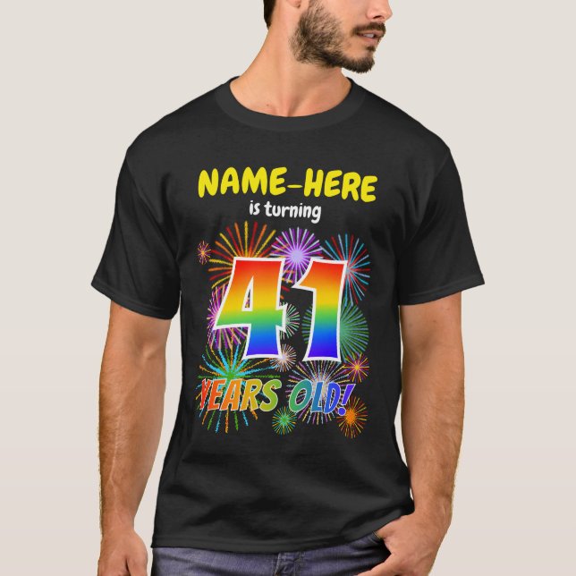 T-shirt Fun Fireworks, Rainbow Look "41", 41e anniversaire (Devant)