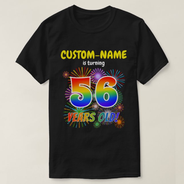T-shirt Fun Fireworks, Rainbow Look "56", 56e anniversaire (Design devant)