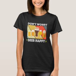 T-shirt Fun Home Brew Craft Bière Ne vous inquiétez Bière 