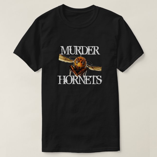 T-shirt Fun Murder Hornet (Design devant)