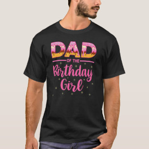T-shirt Fun Papa Of The Birthday Girl Donut Anniversaire F