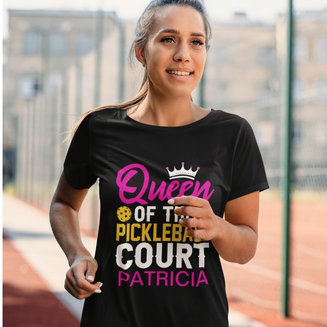 T-shirt Fun Reine Personnalisée du Pickleball Court (Customize by adding the name of the 'Queen of the Pickleball Court')