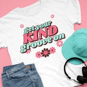 T-shirt Fun Simple Obtenez Votre Genre Groove Sur Citation