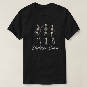 T-shirt Fun "Skeleton Crew" Skeleton Design Déplaisant T-S