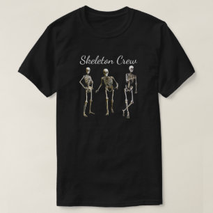 T-shirt Fun "Skeleton Crew" Skeleton Design Déplaisant T-S