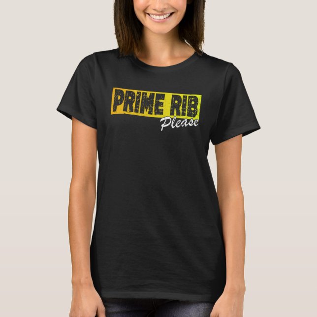 T-shirt Fun Steak  Quote   Prime Rib Please (Devant)