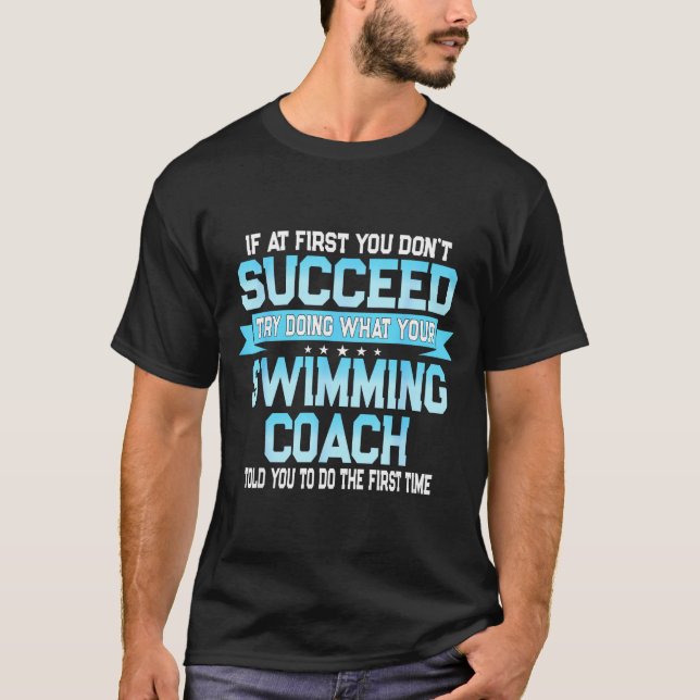 T-shirt Fun Swimming Coach Meme - Funny Swimmer Saying  (Devant)