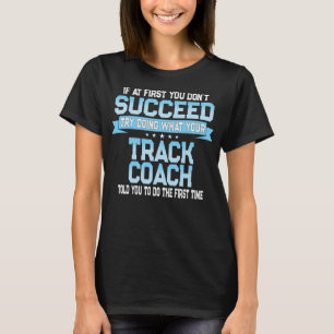 T-shirt Fun Track and Field Coach Cadeau - Funny Track Say