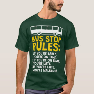T-shirt Fundy Bus Driver Bus Stop Rules School Bus Driver