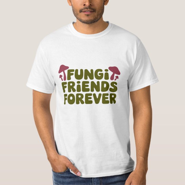 T-shirt Fungi Friends Forever (Devant)
