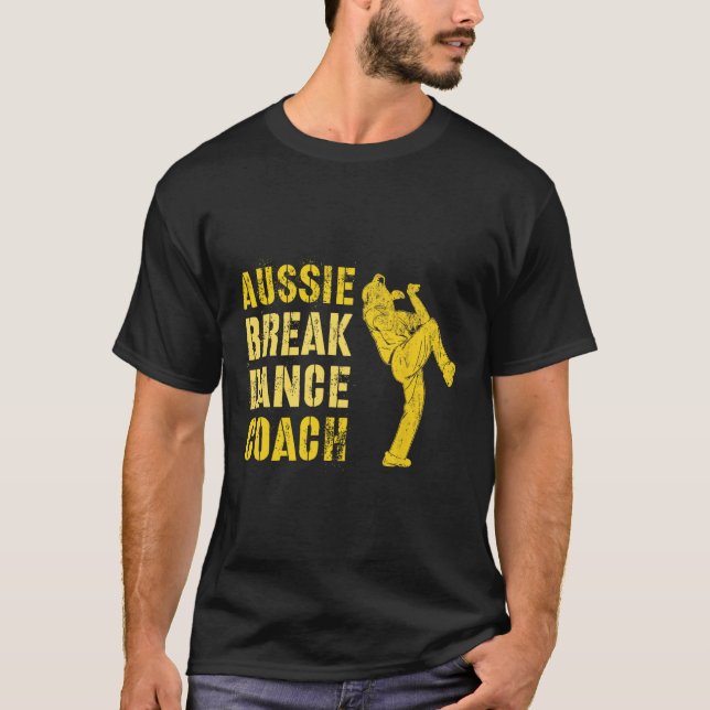 T-shirt Funky Australian Breakdance Coach Breaking Dance C (Devant)