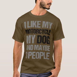 T-shirt Funky Biker J'aime My Motorcycle Chien & Peut-être