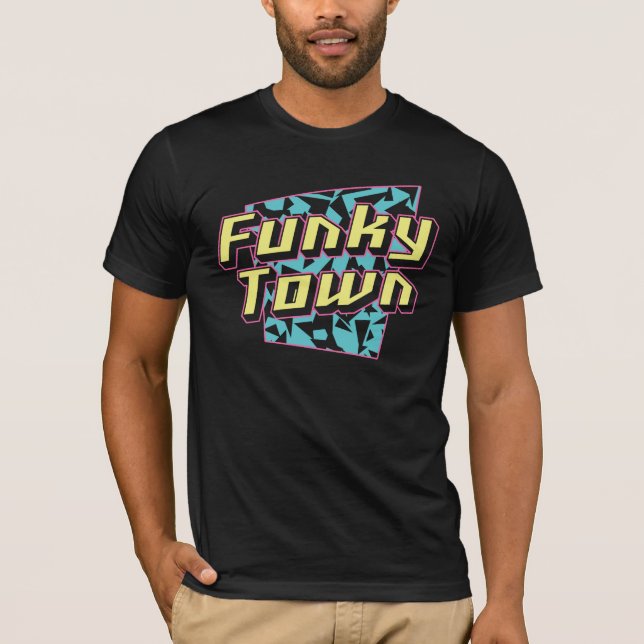 T-shirt Funky town fun police texte disco (Devant)