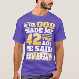 T-shirt Funny 42nd Birthday 42 Years Long Sleeve