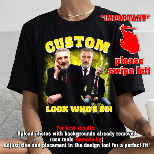 T-shirt Funny 50th Birthday Shirt, Look Who's 50!, bootleg