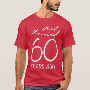 T-shirt Funny 60ème anniversaire de Mariage juste marié 60