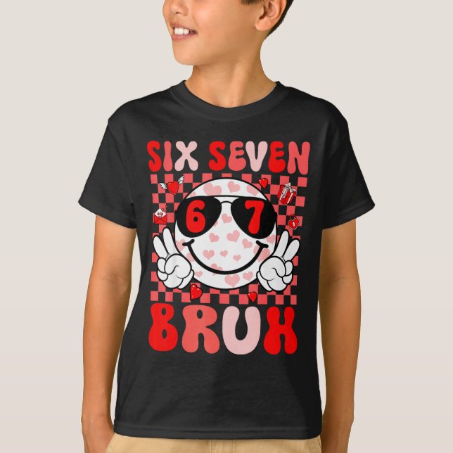 T-shirt Funny 67 Bruh Valentines Six Seven Meme Hearts 6 7 (Devant)