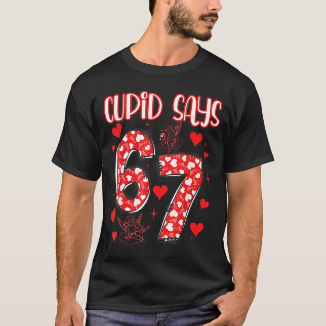 T-shirt Funny 67 Cud Says 67 Valentine Couple Matching Six (Devant)