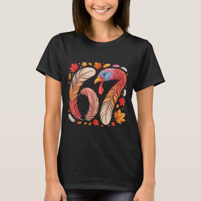 T-shirt Funny 67 Meme Thanksgiving Six Seven Turkey  (Devant)