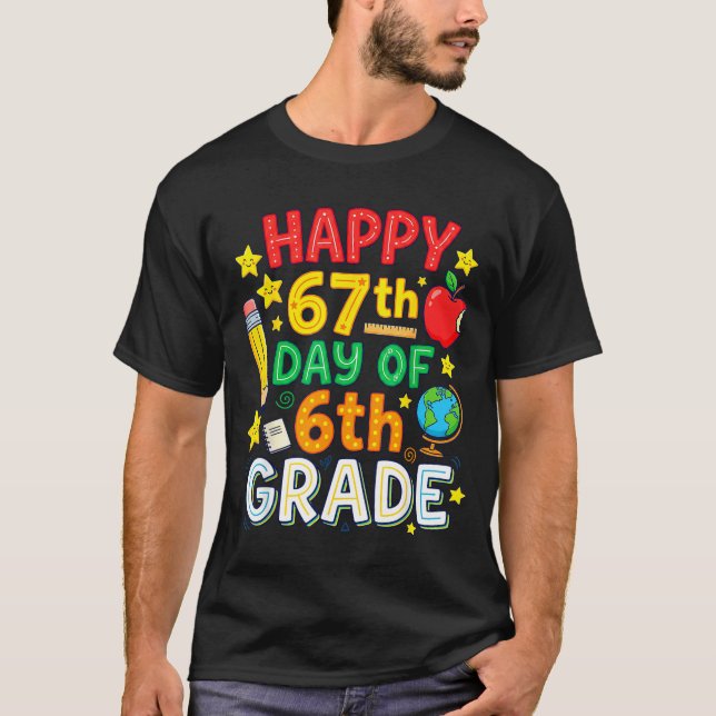 T-shirt Funny 67th Day Of 6th Grade Teacher Student Six Se (Devant)