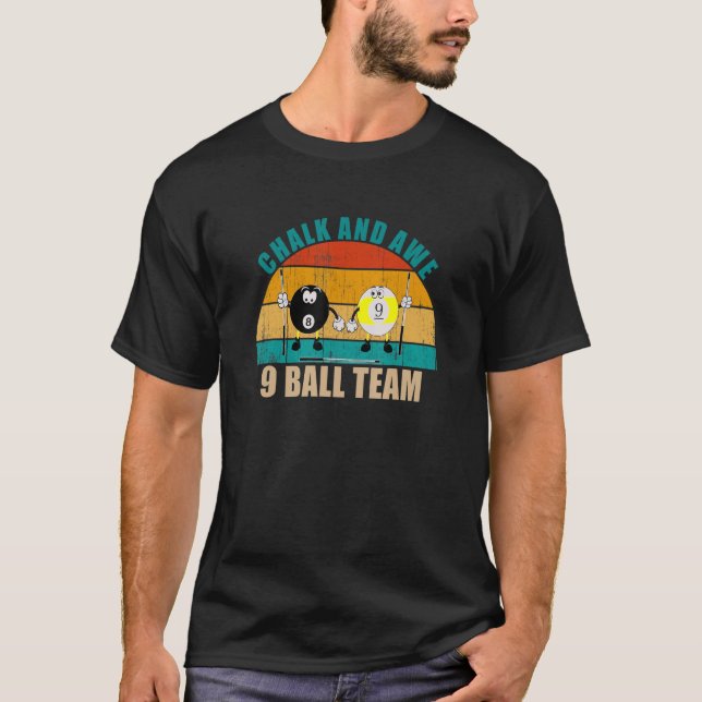 T-shirt Funny 8 9 Ball Billiards Team Chalk And Awe 9 Ball (Devant)