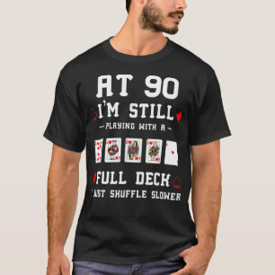 T-shirt Funny 90th Birthday Gift 90 Year Old Cards 