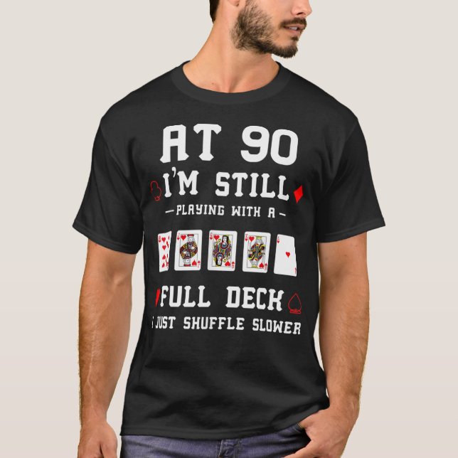 T-shirt Funny 90th Birthday Gift 90 Year Old Cards  (Devant)